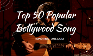 Top 50 Popular Bollywood Song – All Time Hit